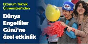 Erzurum'da Dünya Engelliler Günü'ne özel etkinlik