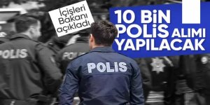 Emniyet teşkilatına 10 bin polis alınacak!