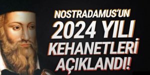 Nostradamus'un 2024 kehanetleri açıklandı