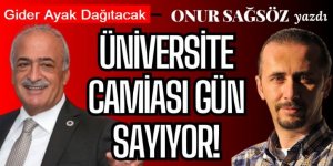 Gider ayak dağıtıyor: Üniversite camiası gün sayıyor!