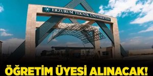 Erzurum Teknik Üniversitesi Öğretim Üyesi alacak!