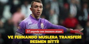 Ve Fernando Muslera transferi resmen bitti!
