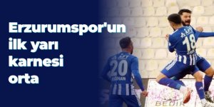 Erzurumspor'un ilk yarı karnesi orta