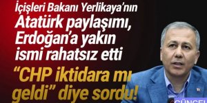 Yerlikaya'nın Atatürk paylaşımı AK Parti ismi rahatsız etti