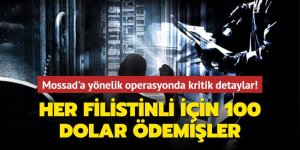 Mossad'a yönelik operasyonda kritik detaylar