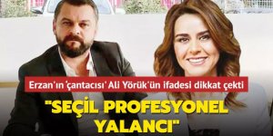 'Çantacı' Ali Yörük: Seçil profesyonel yalancı