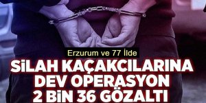 Erzurum ve 77 ilde: Silah kaçakçılarına 'Mercek-9' operasyonu: 2 bin 36 gözaltı