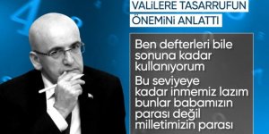 Hazine ve Maliye Bakanı Mehmet Şimşek valileri tasarruf konusunda uyardı