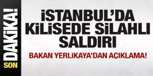 İstanbul'da kilisede ayin sırasında silahlı saldırı