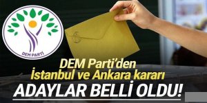 DEM Parti'den İstanbul ve Ankara kararı: Adaylar belli oldu!