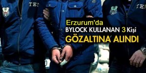 Erzurum'da ByLock operasyonu