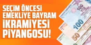 Seçim öncesi emekliye bayram ikramiyesi piyangosu