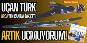 Uçan Türk isyan etti: Bir Arda İpçioğlu kolay yetişmiyor!