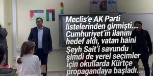 HÜDA-Par'ın Cumhuriyet'i hedef alan adayından okullarda Kürtçe propaganda