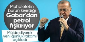 Erdoğan: Gabar'daki günlük petrol üretimi 35 bin varili geçti