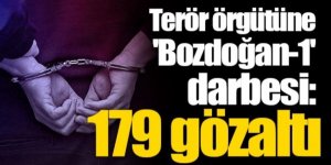 Erzurum ve 21 ilde: Terör örgütüne "Bozdoğan-1" darbesi: 179 gözaltı