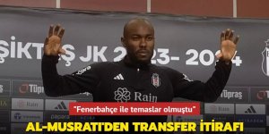 "Fenerbahçe ile temaslar olmuştu" Al-Musrati'den transfer itirafı