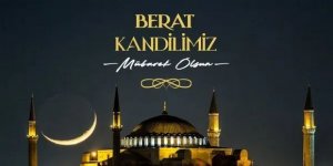 Berat Kandili bugün idrak edilecek