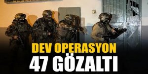 Organize suç örgütlerine "Kafes" operasyonu: 47 gözaltı