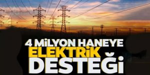 4 milyon haneye elektrik desteği!