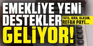 Tatil, kira, ulaşım, refah payı... Emekliye yeni destekler geliyor