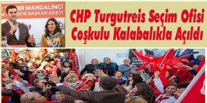 CHP Turgutreis Seçim Ofisi Coşkulu Kalabalıkla Açıldı