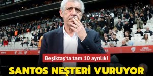 Fernando Santos neşteri vuruyor! Beşiktaş'ta tam 10 ayrılık