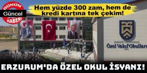 Üniversitenin Vakıf okuluna bak! Yüzde 300 zam yetmedi, kredi kartına tek çekim istiyor!