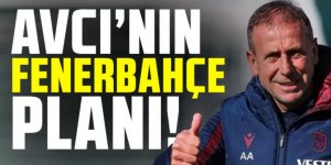 Abdullah Avcı'nın Fenerbahçe planı