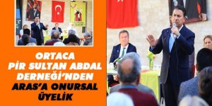 ORTACA PİR SULTAN ABDAL DERNEĞİ’NDEN ARAS’A ONURSAL ÜYELİK