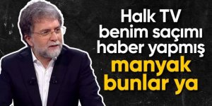 Ahmet Hakan'dan saçını haber yapan Halk TV'ye: Manyak bunlar ya