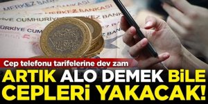 Cep telefonu el yakacak: Dev zam geldi! Bir dakika alo demenin bedeli: 3 lira 12 kuruş