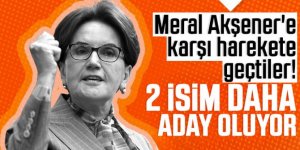 Meral Akşener'e karşı harekete geçtiler! 2 isim daha aday oluyor