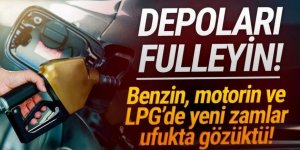 Benzine, motorine ve LPG'ye yeni zamlar göründü