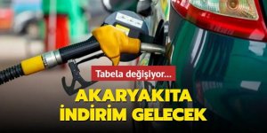 Tabela değişiyor... Akaryakıta indirim gelecek