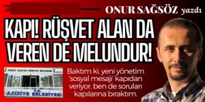 Bakın Aziziye'de neler olmuş neler! Rüşvet alan da veren de melundur!