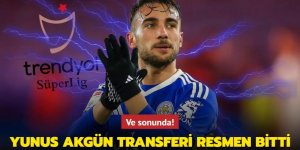 Yunus Akgün transferi resmen bitti