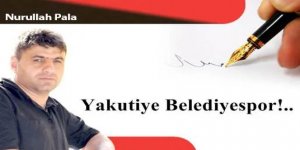 Yakutiye Belediyespor!..
