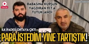 Erzurum'da Babasına kurşun yağdıran M.T.A. tutuklandı