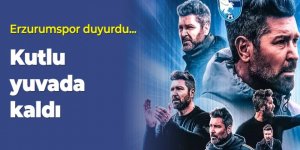 Erzurumspor FK, duyurdu: Kutlu yuvada kaldı