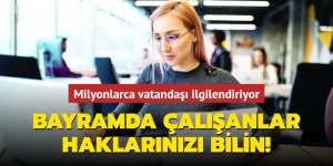 Bayramda 1 gün çalışan 2 günlük ücret alır
