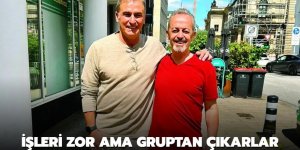 İşleri zor ama gruptan çıkarlar
