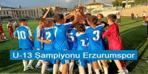 U-13 Şampiyonu Erzurumspor