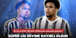 Ve bu iş bitti: Weston McKennie sonunda geliyor!