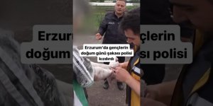 Erzurum'da gençlerin doğum günü şakası polisi küplere bindirdi