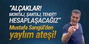 Mustafa Sarıgül'den ''video'' iddialarına cevap: Montaj, şantaj, tehdit içeriklidir