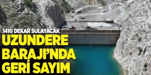 Uzundere Barajı'nda geri sayım başladı
