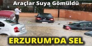 Erzurum’da yine sağanak yağış etkili oldu: Araçlar suya gömüldü