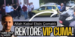 Aman Rektör Bey yorulmasın! Allah kabul etsin