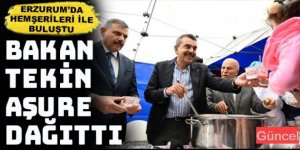 Bakan Tekin, Erzurum'da aşure dağıttı